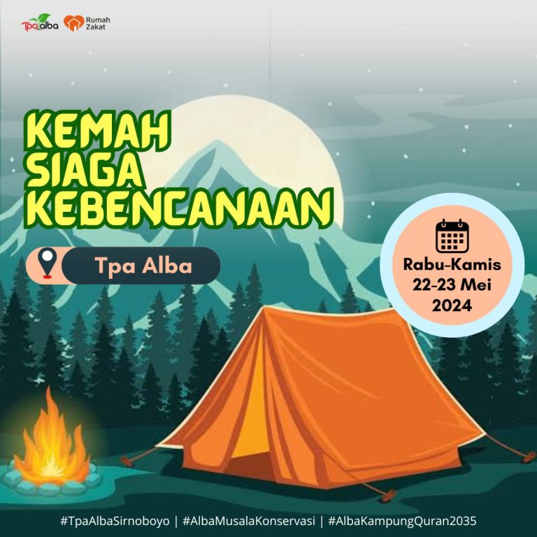 Insyallah, TPA ALBA Akan Gelar Kemah Siaga Kebencanaan