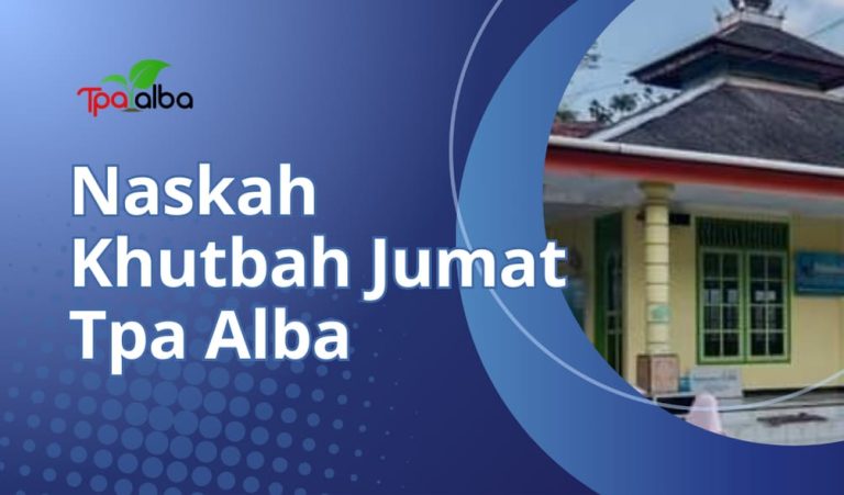 Khutbah Jumat: Syaibah bin Hasyim